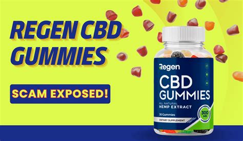 Regen Cbd Gummies Scam Worst Supplement Scam Of 2023 Watch Out