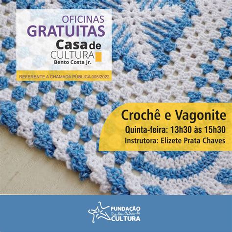 Casa De Cultura Promove Oficina Gratuita De Croch E Vagonite