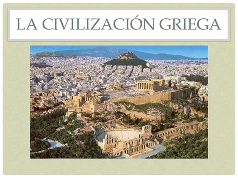 La Civilización Griega