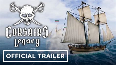 Corsairs Legacy Official K Gameplay Trailer Youtube