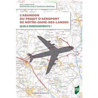 L abandon du projet d aéroport de Notre Dame des Landes Quels