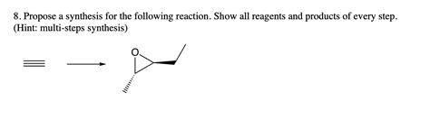 Solved 8. Propose a synthesis for the following reaction. | Chegg.com