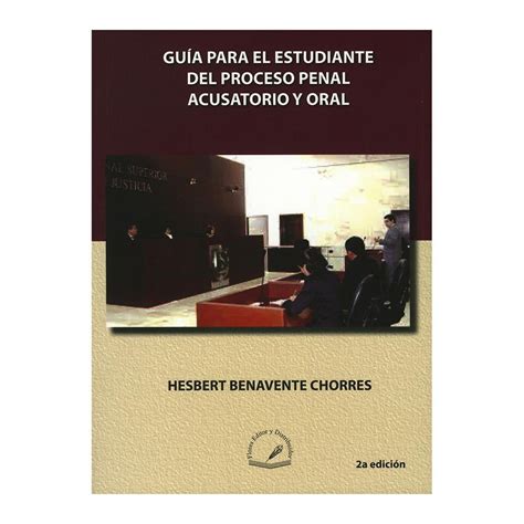 Guía para el Estudiante del Proceso Penal Acusatorio y Oral Bodega