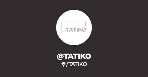 @TATIKO | Linktree