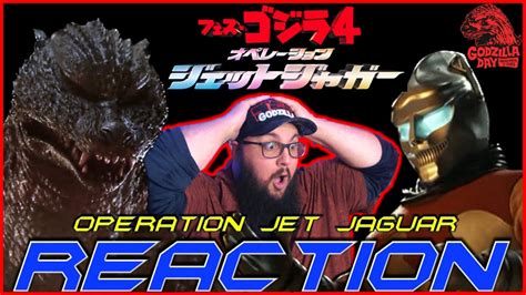 Godzilla Operation Jet Jaguar Short Film Reaction Godzilla Vs Jet