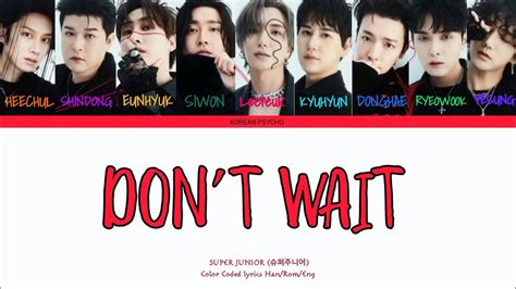 Super Junior Don T Wait Lyrics Don T Wait Color Coded