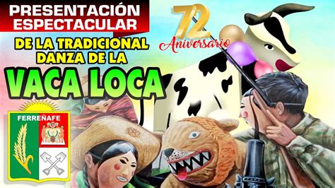 GRAN PRESENTACIÓN DE LA TRADICIONAL VACA LOCA PRIMERA FASE EN LOS