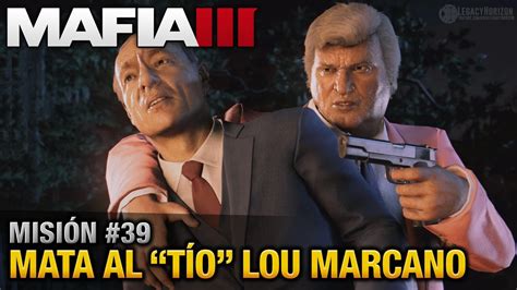 Mafia 3 PC Misión 39 Mata al Tío Lou Marcano Español Sin