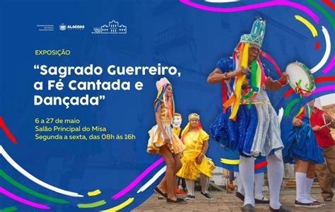 Alagoas Museu Da Imagem E Do Som Abre Exposi O Sagrado Guerreiro