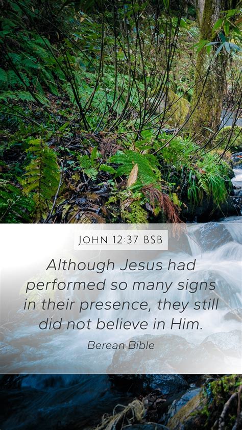 John 12 37 BSB Mobile Phone Wallpaper Although Jesus Had Performed So