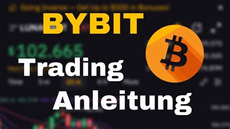 Wie Tradet Man Bei Crypto Bybit Derivate Trading Anleitung YouTube