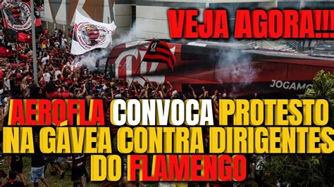 Aerofla Convoca Protesto Na G Vea Contra Digirentes Do Flamengo Youtube