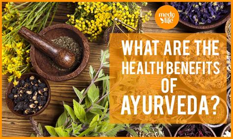 14 Benefits of Ayurveda We Bet You Aren’t Aware Of! - Medy Life