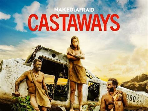 Naked And Afraid Castaways Release Date Premiere Time And Plot Chronicles News