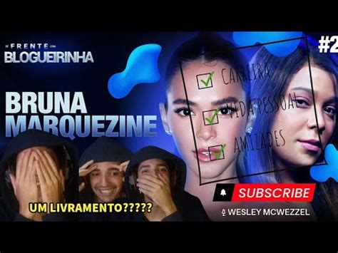 Cortes Bruna Marquezine E Blogueirinha No De Frente Blogueirinha