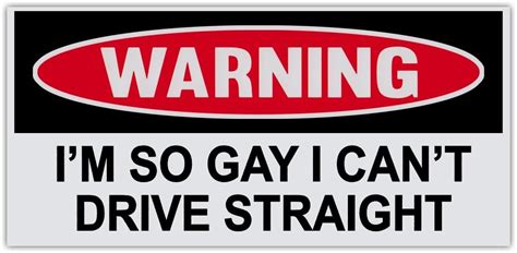 Amazon Funny Warning Bumper Sticker Decal So Gay I Can T Drive