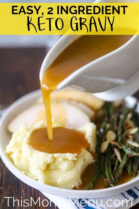 Two Ingredient Keto Gravy This Moms Menu