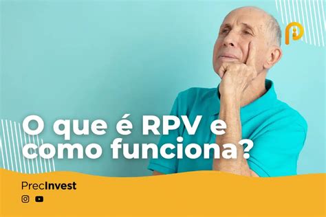 O que é RPV e como funciona PrecInvest