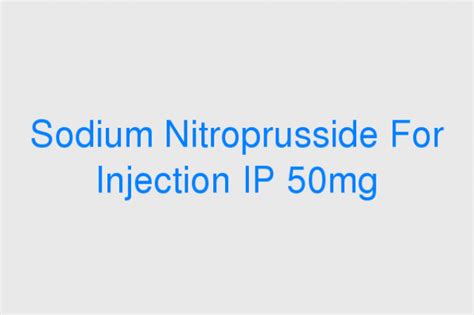 Sodium Nitroprusside Injection Ip 50mg