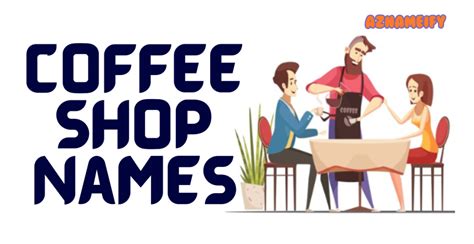 550+ Coffee Shop Names Unique Professional Creative & Cute