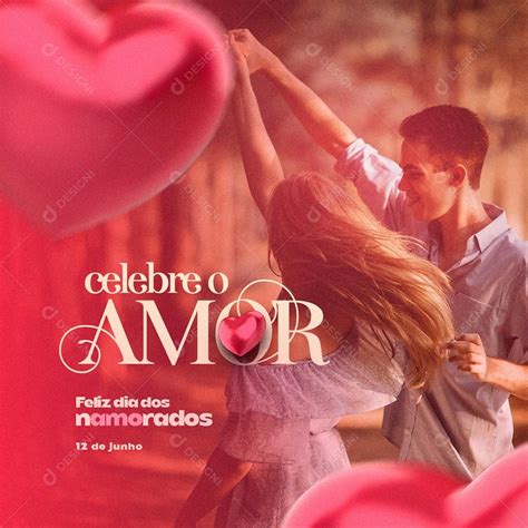 Baixar Social Media Celebre O Amor Dia Dos Namorados Psd Edit Vel Zip