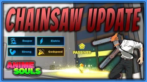 CHAINSAW UPDATE New PASSIVES System New ELITE MACHINE Anime Souls