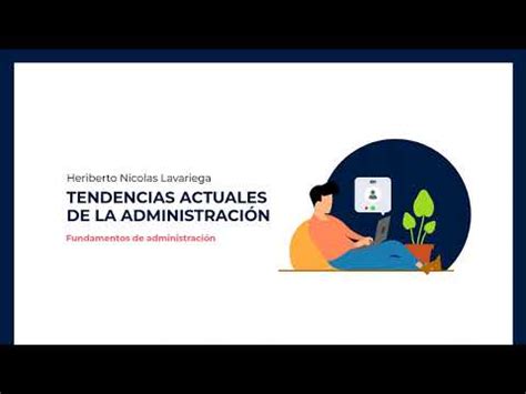 Tendencias Contempor Neas En Administraci N Descubre Lo Ltimo