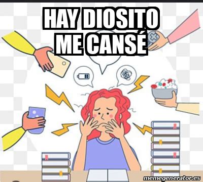 Meme Personalizado Hay Diosito Me Cans