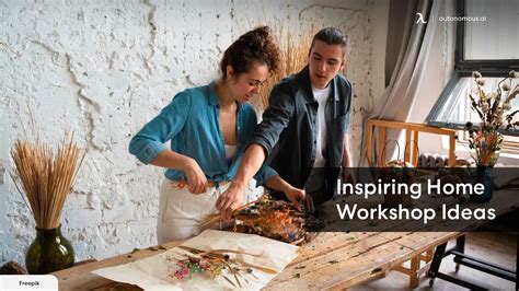 Top 6 Home Workshop Ideas To Ignite Your Passion