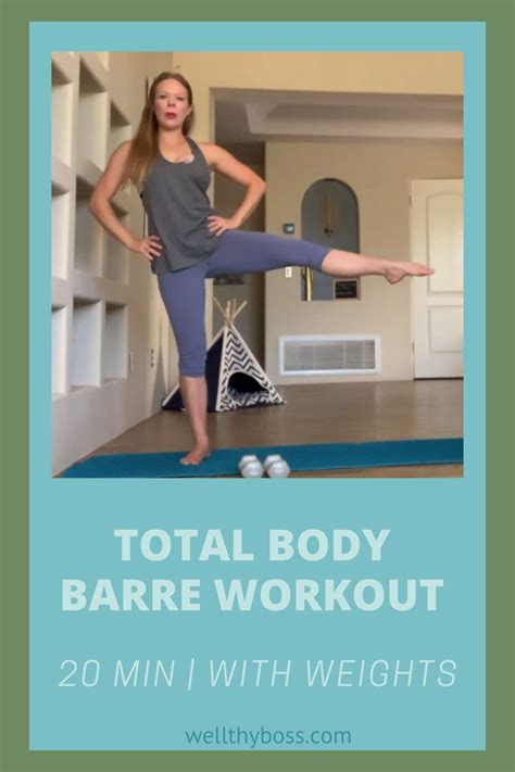 20 Minute Total Body Barre Workout With Weights Artofit