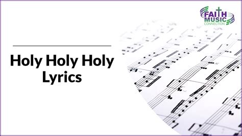 Holy Holy Holy Lyrics - Faith Music Connection