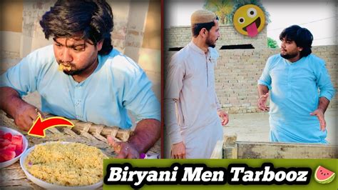 Biryani 🥘men Milaya Tarbooz 🍉😱wait For End🤪 Funnyvideo Teamkhanchock Youtube