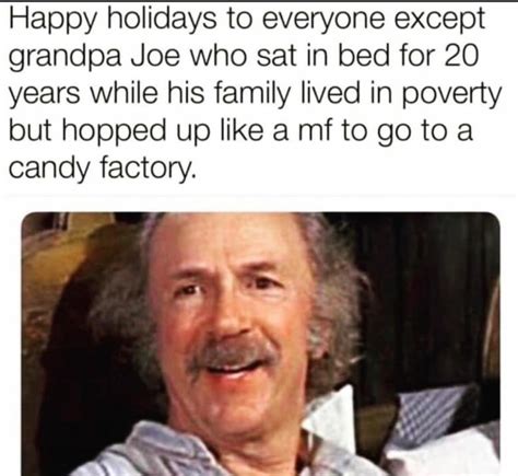 Fuck Grandpa Joe Rgrandpajoehate