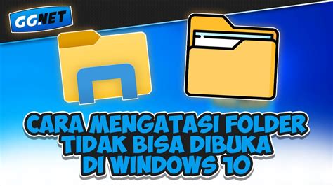 Cara Mengatasi Folder Tidak Bisa Dibuka Di Windows Youtube