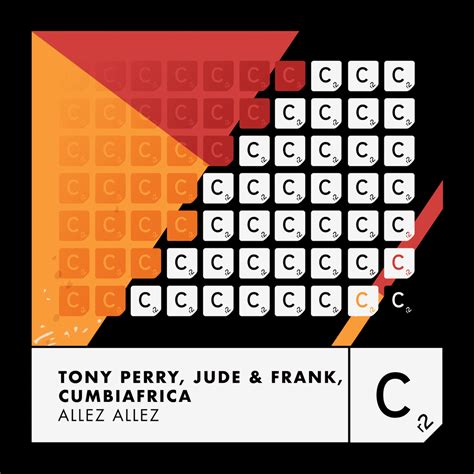 Tony Perry Jude Frank Cumbiafrica Allez Allez Lyrics Genius Lyrics