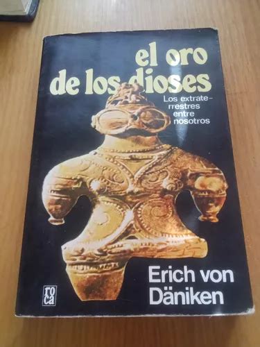 El Oro De Los Dioses Erich Von Daniken Meses sin interés