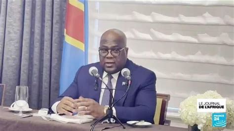 Rd Congo F Lix Tshisekedi S Exprime Sur L Arrestation Du Journaliste