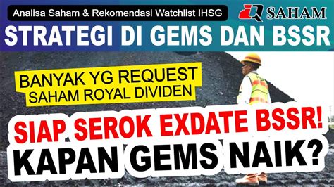 Gems Bssr Besok Bisa Naik Lagi Cumdate Bssr Malah Naik Simak Strategi