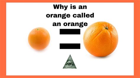 Why Is An Orange Called An Orange Youtube