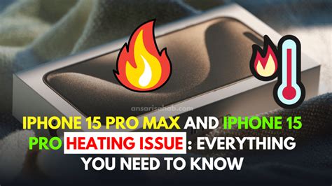 Apple Iphone 15 Pro Max And Iphone 15 Pro Overheating Issue Everything