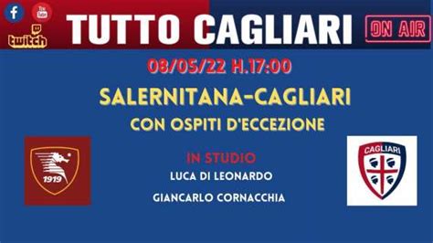 LIVE TC Salernitana Cagliari Segui La LIVE REACTION Con TuttoCagliari