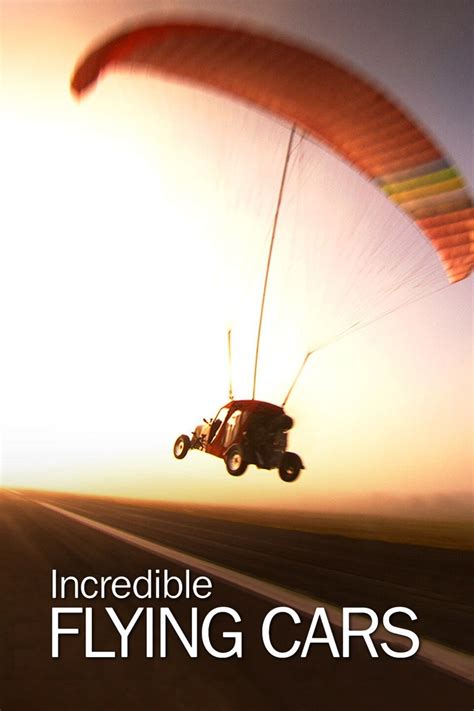 Incredible Flying Cars - Rotten Tomatoes