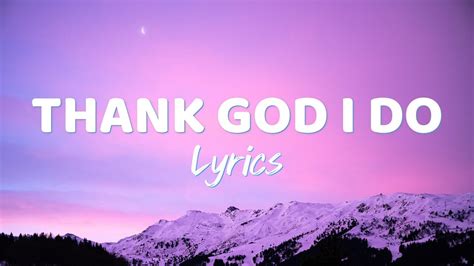 Thank God I Do Lyrics 7mountzion Youtube