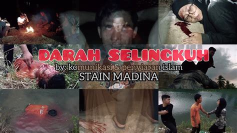 Film Pendek Darah Selingkuh Oleh Mahasiswa Kpi Stain Madina Filmhoror