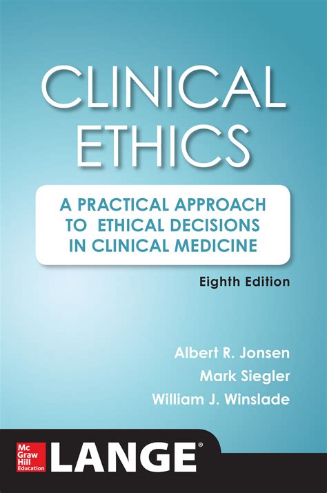 Clinical Ethics A Practical Approach To Ethical Decisions In Clinical