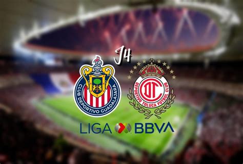 Chivas vs Toluca: horario y dónde ver J4 Liga MX Clausura 2024