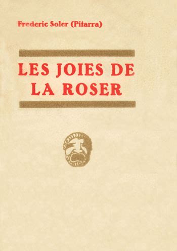 Les Joies De La Roser Drama En Tres Actes I En Vers Biblioteca