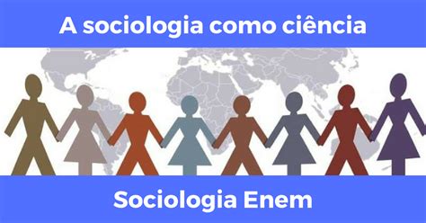 A Ciencia Social E A Sociologia Sao Enquadradas