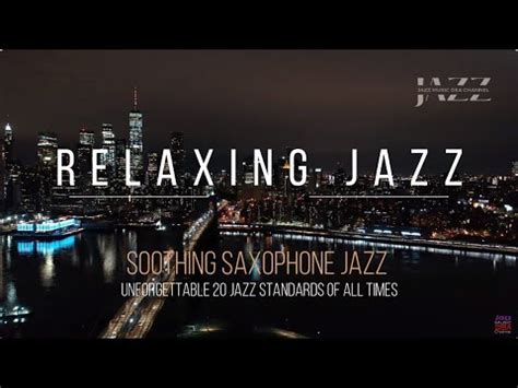 Relaxing Jazz Soothing Saxophone Jazz Music Dea Channel Youtube Music