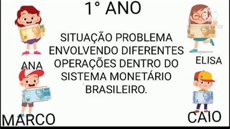 Situação Problema Envolvendo Diferentes Operações Dentro Do Sistema